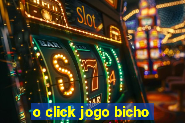 o click jogo bicho